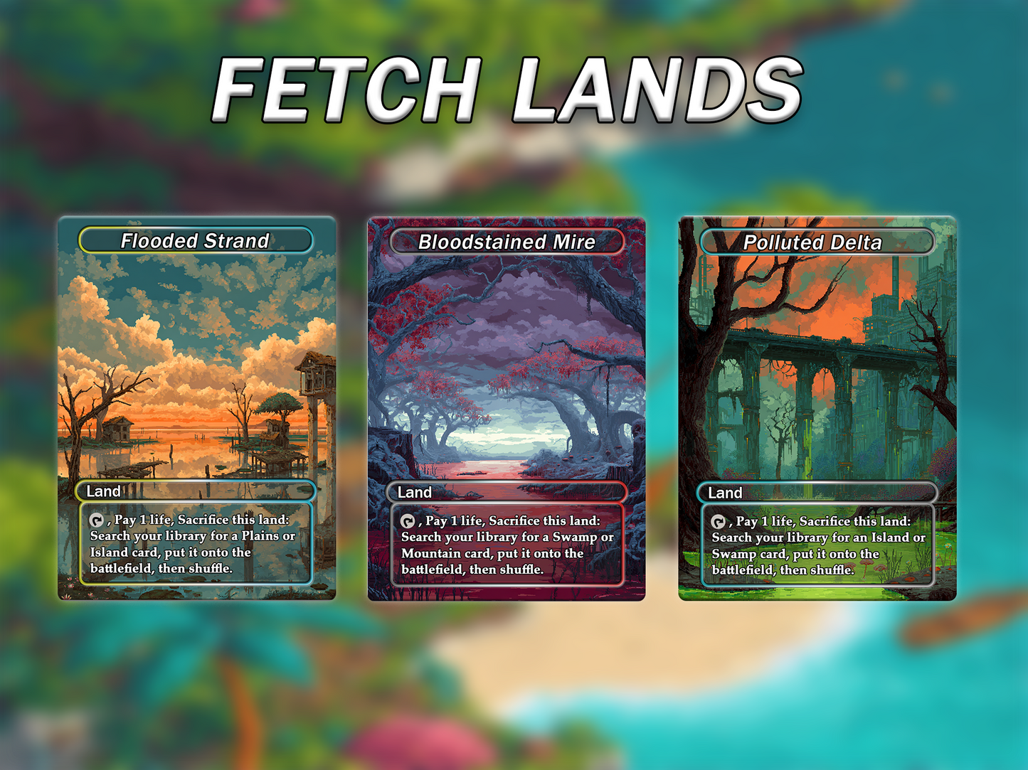 Fantasy Pixel Art Style Fetch Land Pack - 10 Unique Borderless Custom Proxy Lands, High-Quality for EDH & cEDH